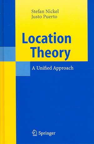 Location Theory: A Unified Approach de Stefan Nickel