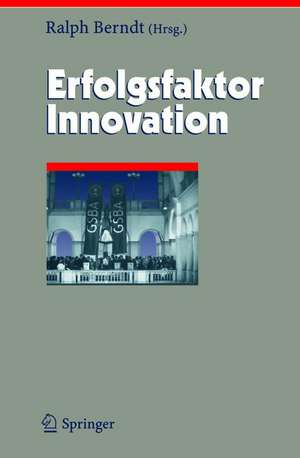 Erfolgsfaktor Innovation de Ralph Berndt