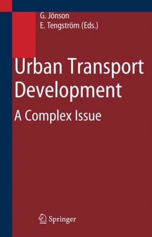 Urban Transport Development: A Complex Issue de Gunella Jönson