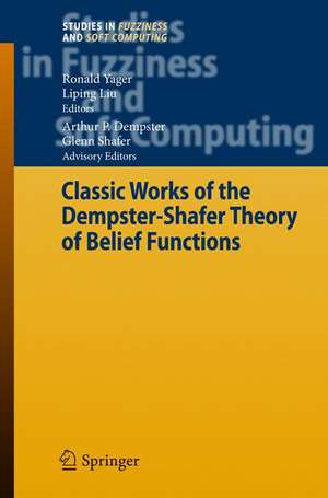 Classic Works of the Dempster-Shafer Theory of Belief Functions de Ronald R. Yager