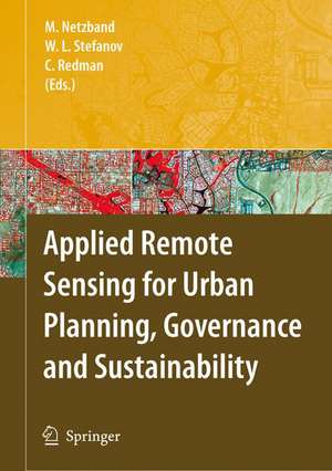 Applied Remote Sensing for Urban Planning, Governance and Sustainability de Maik Netzband