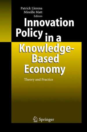 Innovation Policy in a Knowledge-Based Economy: Theory and Practice de Patrick Llerena