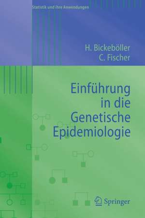 Einführung in die Genetische Epidemiologie de Heike Bickeböller