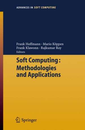 Soft Computing: Methodologies and Applications de Frank Hoffmann