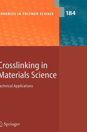 Crosslinking in Materials Science: Technical Applications de B. Améduri