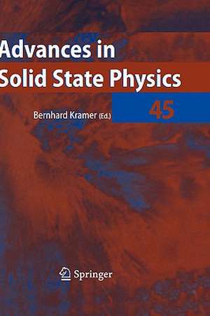 Advances in Solid State Physics 45 de Bernhard Kramer