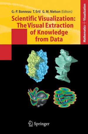 Scientific Visualization: The Visual Extraction of Knowledge from Data de Georges-Pierre Bonneau