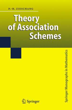 Theory of Association Schemes de Paul-Hermann Zieschang