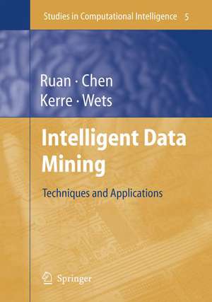 Intelligent Data Mining: Techniques and Applications de Da Ruan