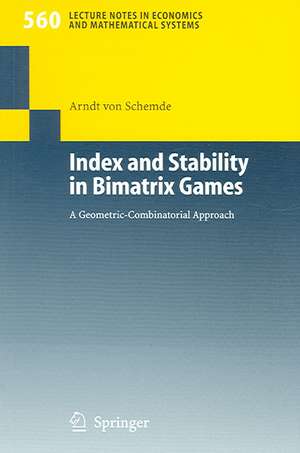 Index and Stability in Bimatrix Games: A Geometric-Combinatorial Approach de H. Arndt von Schemde