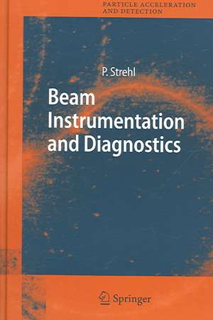 Beam Instrumentation and Diagnostics de Peter Strehl