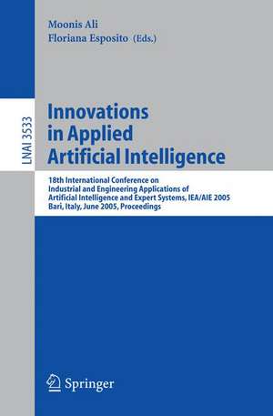 Innovations in Applied Artificial Intelligence: 18th International Conference on Industrial and Engineering Applications of Artificial Intelligence and Expert Systems, IEA/AIE 2005, Bari, Italy, June 22-24, 2005, Proceedings de Floriana Esposito