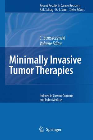 Minimally Invasive Tumor Therapies de C. Stroszczynski