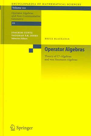 Operator Algebras: Theory of C*-Algebras and von Neumann Algebras de Bruce Blackadar