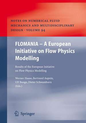 FLOMANIA - A European Initiative on Flow Physics Modelling: Results of the European-Union funded project, 2002 - 2004 de Werner Haase