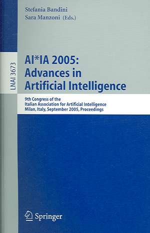 AI*IA 2005: Advances in Artificial Intelligence: 9th Congress of the Italian Association for Artificial Intelligence Milan, Italy, September 21-23, 2005, Proceedings de Sara Manzoni