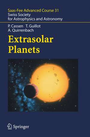 Extrasolar Planets: Saas Fee Advanced Course 31 de Patrick Cassen