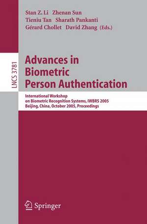 Advances in Biometric Person Authentication: International Workshop on Biometric Recognition Systems, IWBRS 2005, Beijing, China, October 22 – 23, 2005, Proceedings de Stan Z. Li