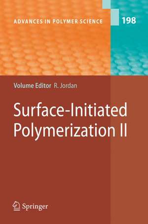 Surface-Initiated Polymerization II de Rainer Jordan