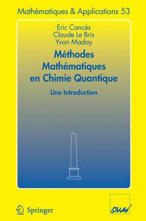 Méthodes mathématiques en chimie quantique. Une introduction de Eric Cances