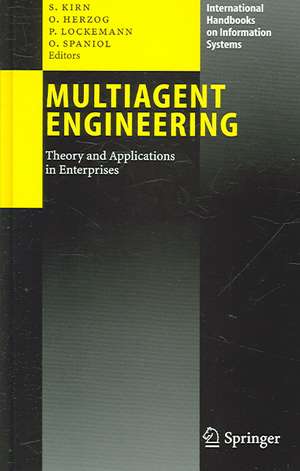 Multiagent Engineering: Theory and Applications in Enterprises de Stefan Kirn