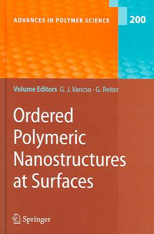 Ordered Polymeric Nanostructures at Surfaces de G. Julius Vancso