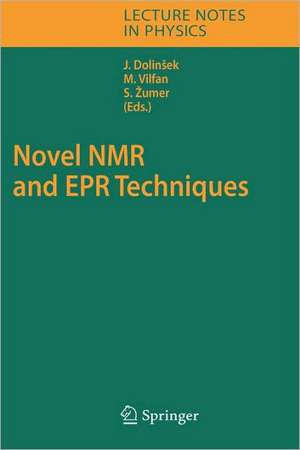 Novel NMR and EPR Techniques de J. Dolinsek