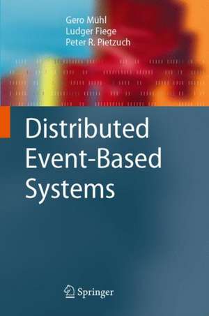 Distributed Event-Based Systems de Gero Mühl