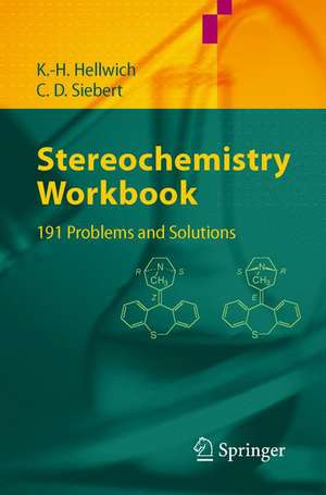 Stereochemistry - Workbook: 191 Problems and Solutions de Karl-Heinz Hellwich