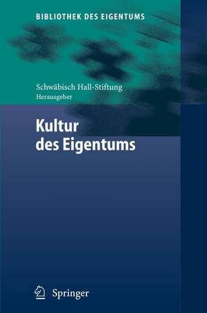 Kultur des Eigentums de Schwäbisch Hall-Stiftung