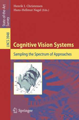 Cognitive Vision Systems: Sampling the Spectrum of Approaches de Henrik I. Christensen