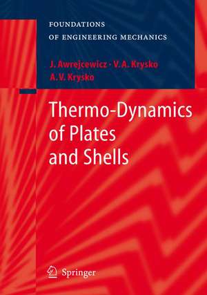 Thermo-Dynamics of Plates and Shells de Jan Awrejcewicz