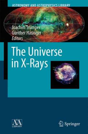 The Universe in X-Rays de Joachim E. Trümper