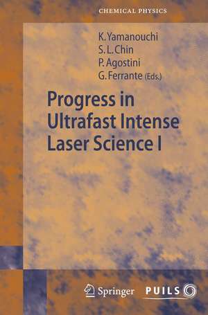 Progress in Ultrafast Intense Laser Science I de See Leang Chin