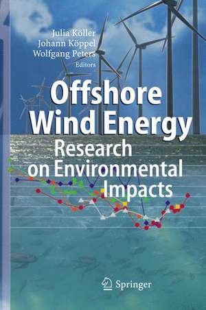 Offshore Wind Energy: Research on Environmental Impacts de Julia Köller