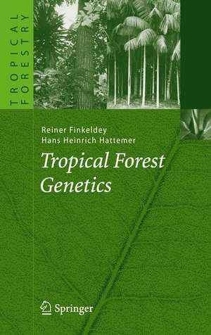 Tropical Forest Genetics de Reiner Finkeldey