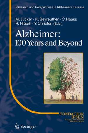 Alzheimer: 100 Years and Beyond de Mathias Jucker