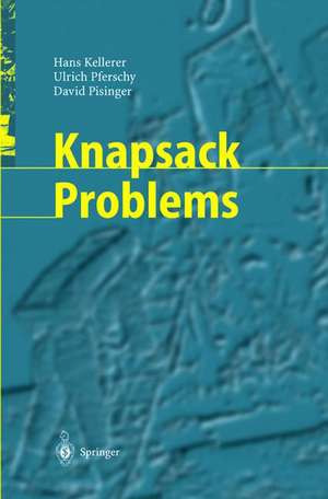 Knapsack Problems de Hans Kellerer