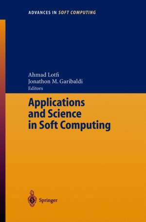 Applications and Science in Soft Computing de Ahmad Lotfi