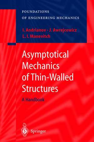 Asymptotical Mechanics of Thin-Walled Structures de Igor V. Andrianov