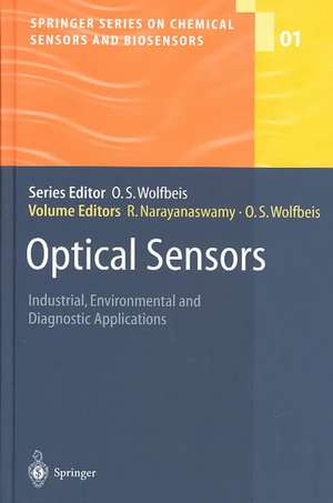 Optical Sensors: Industrial Environmental and Diagnostic Applications de Ramaier Narayanaswamy