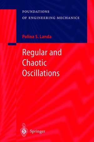 Regular and Chaotic Oscillations de Polina S. Landa