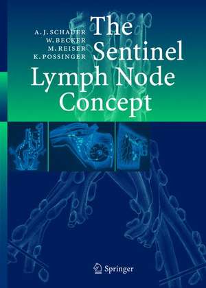 The Sentinel Lymph Node Concept de Alfred Schauer