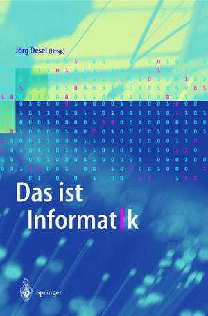 Das ist Informatik de Jörg Desel