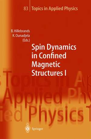 Spin Dynamics in Confined Magnetic Structures I de Burkard Hillebrands