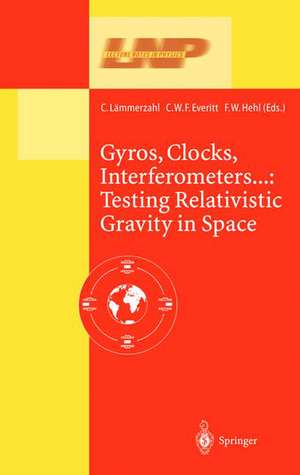 Gyros, Clocks, Interferometers…: Testing Relativistic Gravity in Space de C. Lämmerzahl