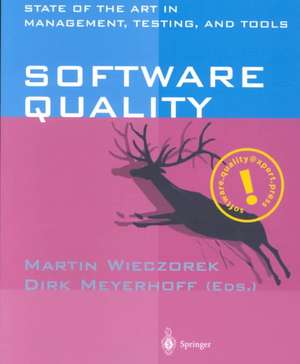 Software Quality: State of the Art in Management, Testing, and Tools de Martin Wieczorek