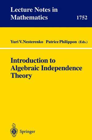 Introduction to Algebraic Independence Theory de Yuri V. Nesterenko