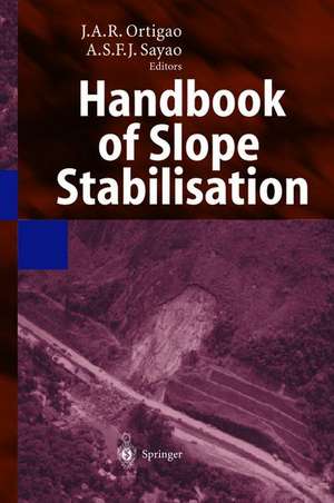 Handbook of Slope Stabilisation de J. A. R. Ortigao