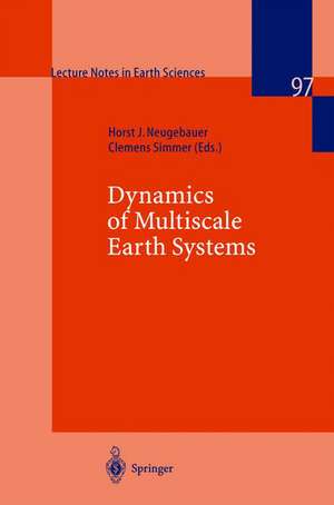 Dynamics of Multiscale Earth Systems de Horst J. Neugebauer